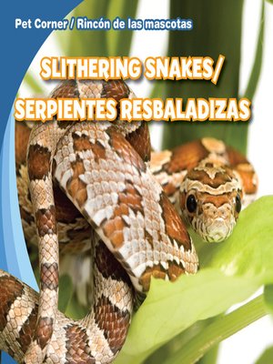 cover image of Slithering Snakes / Serpientes resbaladizas